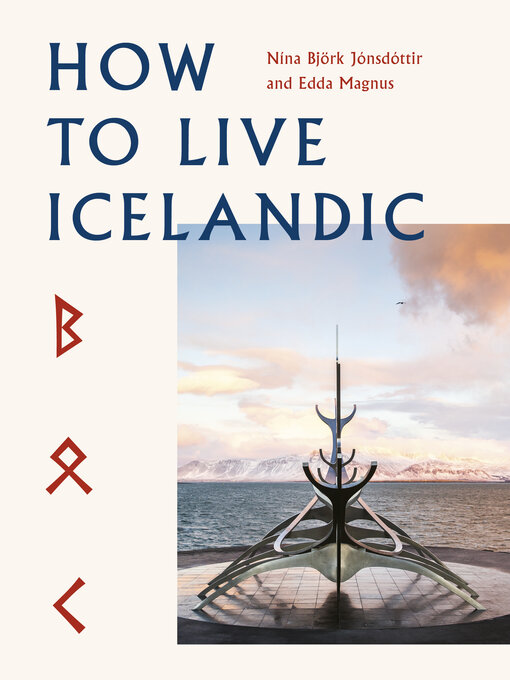 Title details for How to Live Icelandic by Nína Björk Jónsdóttir - Available